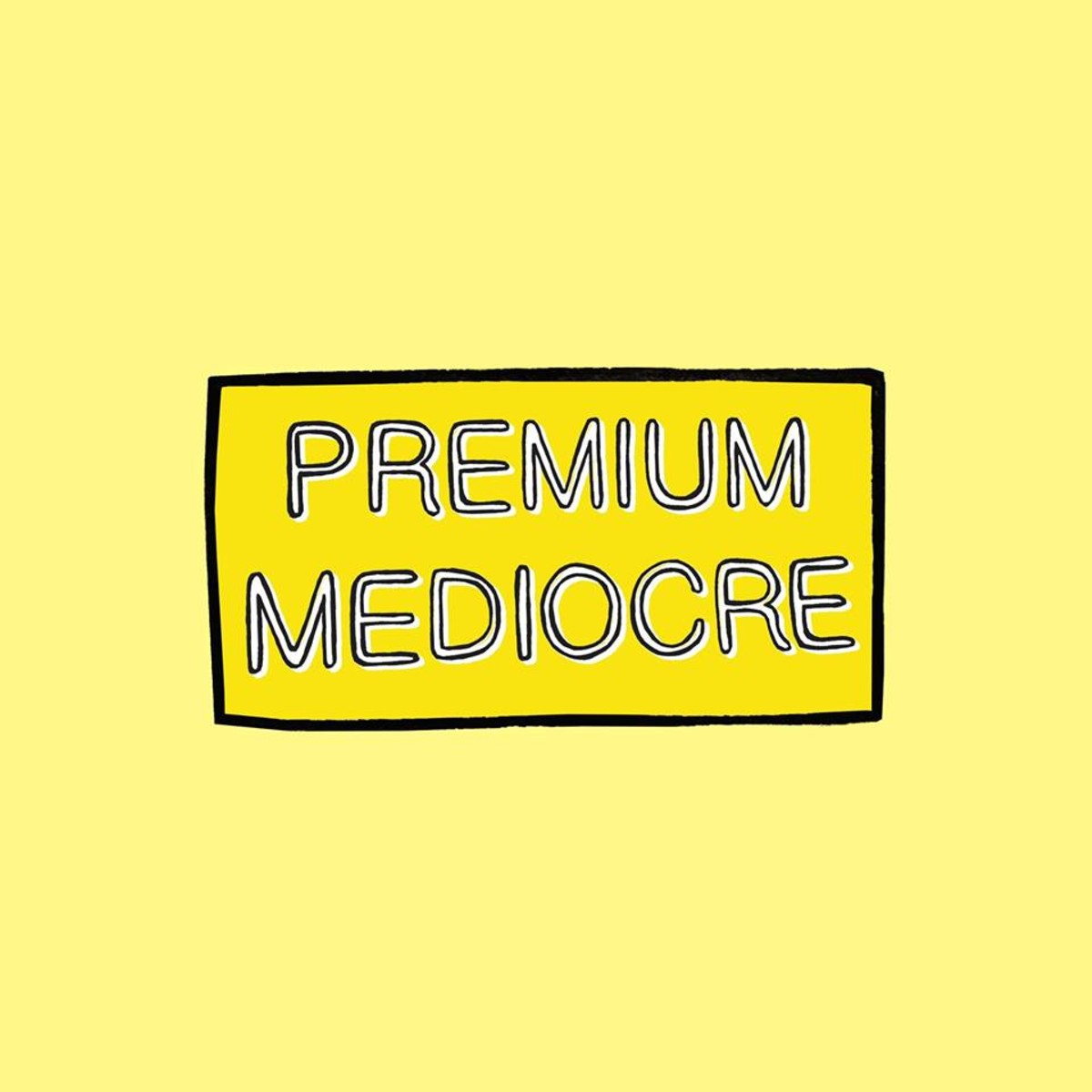 Animal House - Premium Mediocre