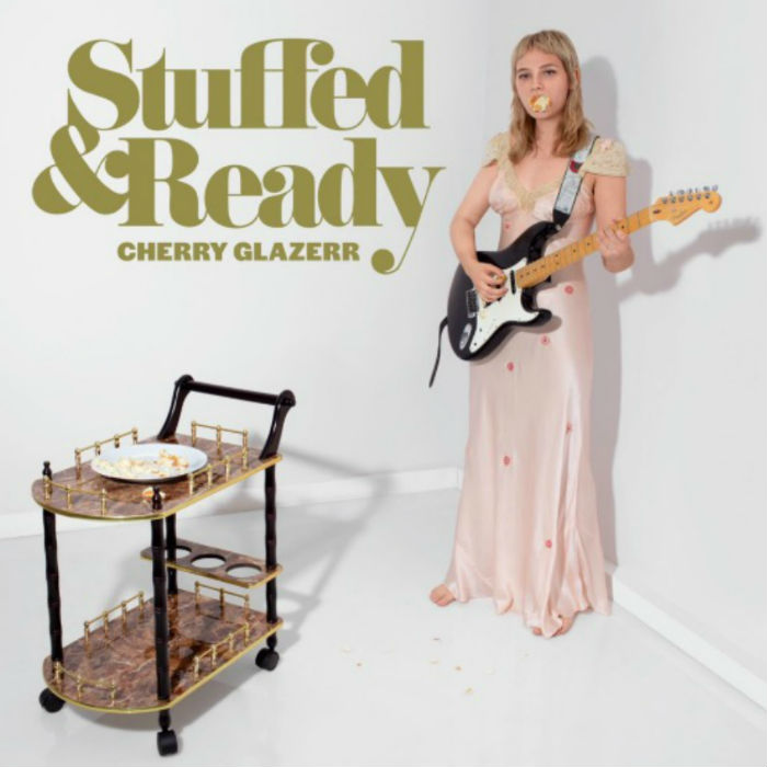 Cherry Glazerr - Stuffed & Ready