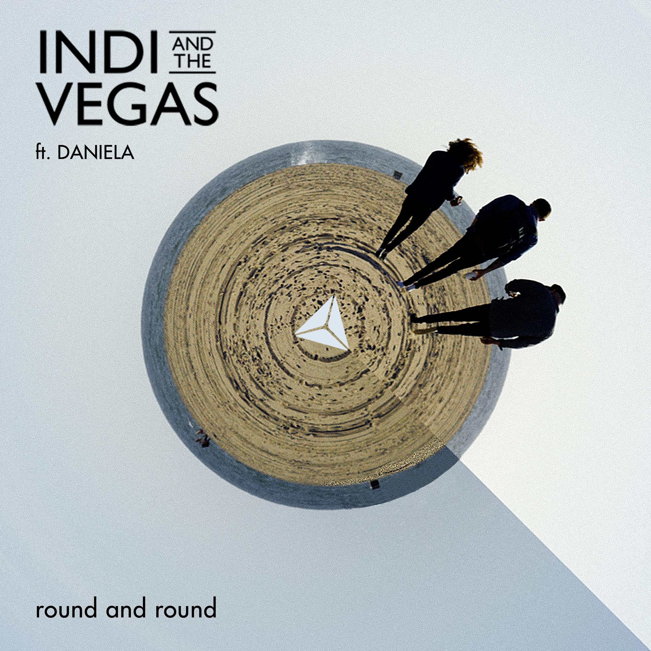 Premiere: Indi & The Vegas ft. Daniela - 'Round & Round'