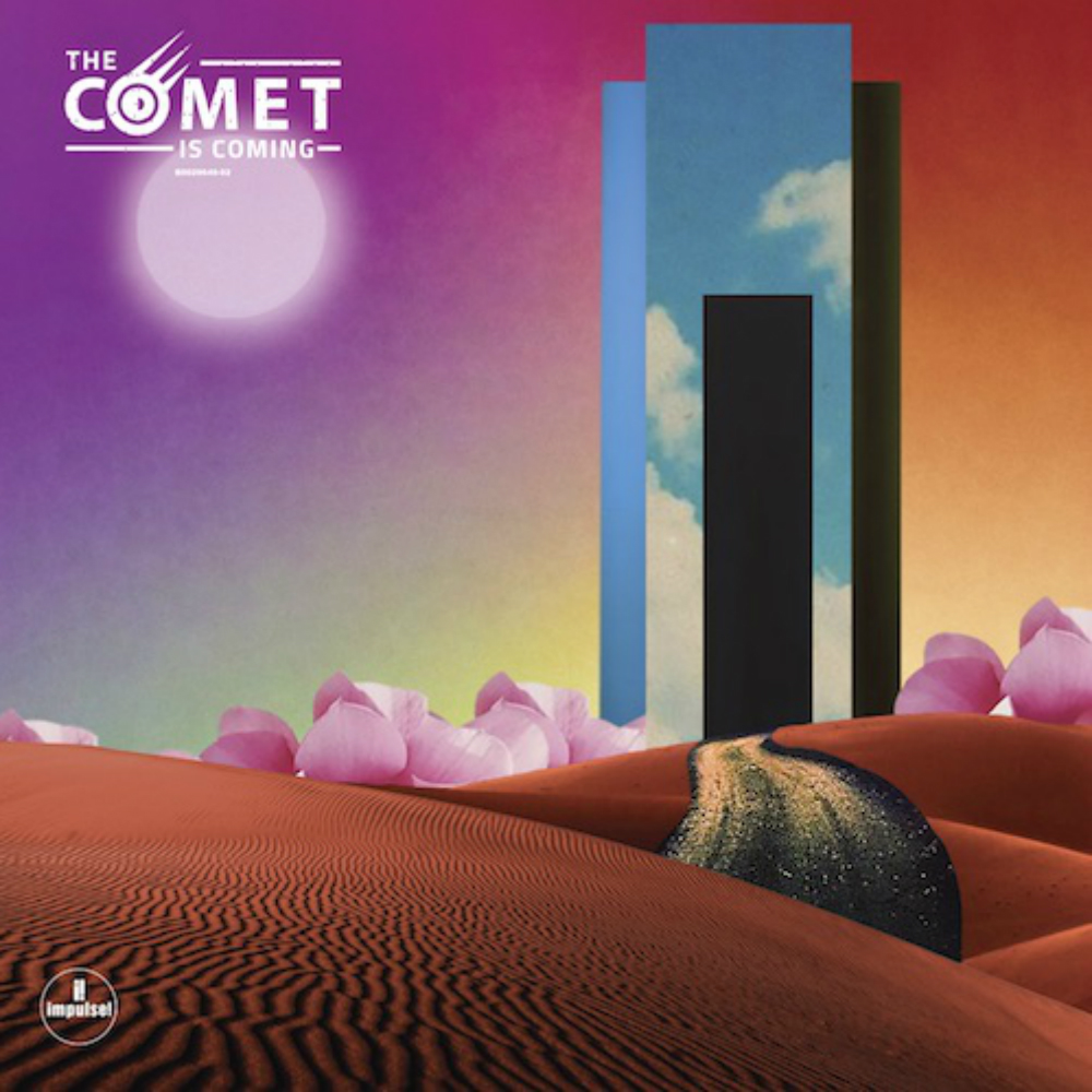The Comet Is Coming - Trust In The Life Force Of The Deep Mystery