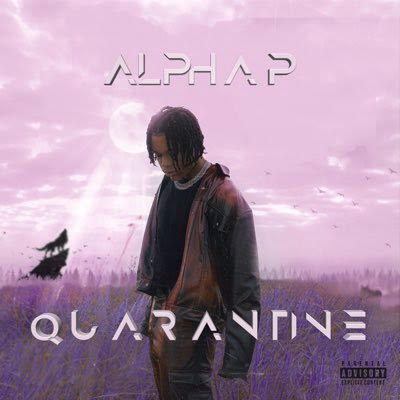 Alpha P's 'Quarantine' Is About Breaking Down Barriers