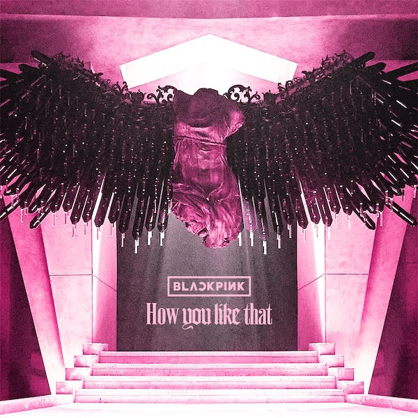 Blackpink's 'How You Like That' Is A 'WTF?' Pop Juggernaut